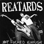 Reatards :: Not Fucked Enough