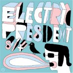 Electric President :: Electric President