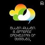 Ellen Allien & Apparat :: Orchestra Of Bubbles