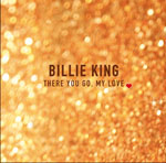 Billie King :: There You Go, My Love