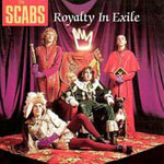 The Scabs :: Royalty In Exile (Special Edition)