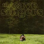 The Cave Singers :: Invitation Songs