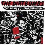 The Dirtbombs :: We Have You Surrounded