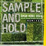 Simian Mobile Disco :: Sample And Hold