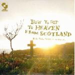 Aidan Moffat + The Best-Ofs :: How To Get To Heaven From Scotland