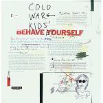 Cold War Kids :: Behave Yourself