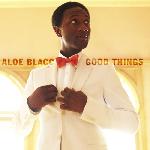Aloe Blacc :: Good Things