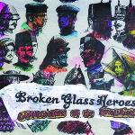 Broken Glass Heroes :: Grandchildren Of The Revolution