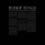 Boduf Songs :: This Alone Above All Else In Spite Of Everything
