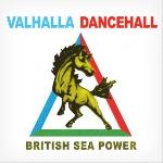 British Sea Power :: Valhalla Dancehall