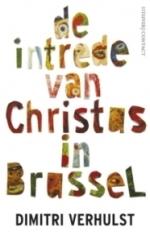 Dimitri Verhulst :: De intrede van Christus in Brussel