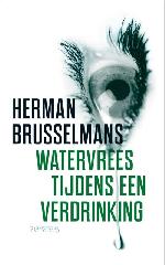Herman Brusselmans :: Watervrees tijdens een verdrinking