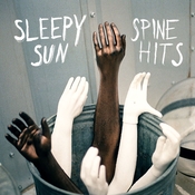 Sleepy Sun :: Spine Hits