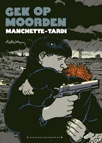 Tardi & Manchette :: Gek op moorden