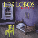 Los Lobos :: Kiko Live