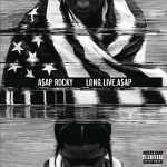 A$AP Rocky :: Long. Live. ASAP