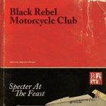 Black Rebel Motorcycle Club :: Specter At The Feast