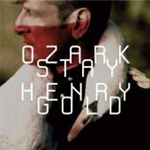 Ozark Henry :: Stay Gold