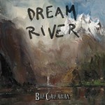 Bill Callahan :: Dream River