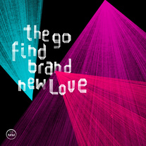 De gloednieuwe liefde van The Go Find