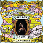 Sharon Jones & The Dap-Kings :: Give The People What They Want