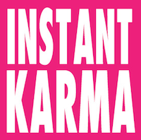 Affiche Instant Karma krijgt vorm