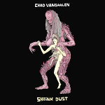 Chad Vangaalen :: Shrink Dust
