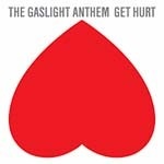 The Gaslight Anthem :: Get Hurt