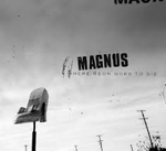 Magnus :: Where Neon Goes To Die