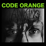 Code Orange :: I Am King