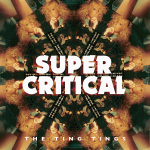 The Ting Tings :: Super Critical