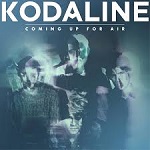 Kodaline :: Coming Up For Air