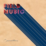 Field Music :: Commontime