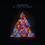 Shearwater :: Jet Plane And Oxbow