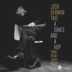 Josh Berman Trio :: A Dance And A Hop