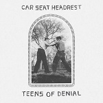 Car Seat Headrest :: Teens Of Denial