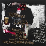 Robert Glasper & Miles Davis :: Everything’s Beautiful