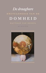 Matthijs van Boxsel :: De draagbare encyclopedie van de domheid