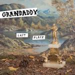 Grandaddy :: Last Place