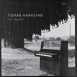 Tigran Hamasyan :: For Gyumri