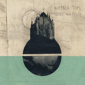 Buffalo Tom :: Quiet and Peace