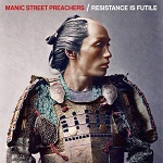Manic Street Preachers :: Resistance Is Futile