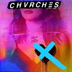 CHVRCHES :: Love Is Dead