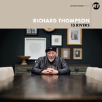 Richard Thompson :: 13 Rivers