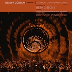 Beth Gibbons And The Polish National Radio Symphony Orchestra :: Henryk Górecki’s Symphony No. 3 “Symphony Of Sorrowful Songs” Op. 36