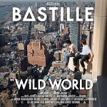Bastille :: Wild World