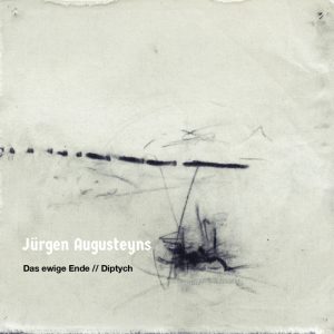 Jürgen Augusteyns :: Das Ewige Ende // Diptych EP