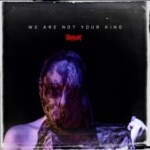 Hoesafbeelding Slipknot :: We Are Not Your Kind