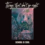 School Is Cool ::  Things That Don’t Go Right