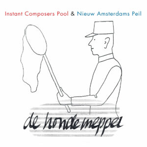 Nederjazz Connection, Pt. 2: Instant Composers Pool & Nieuw Amsterdams Peil / Guus Janssen & Wim Janssen / Native Speaker